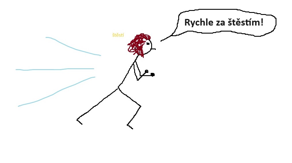 Obrázek člověka běžícího za štěstím, ale štěstí je u něj.